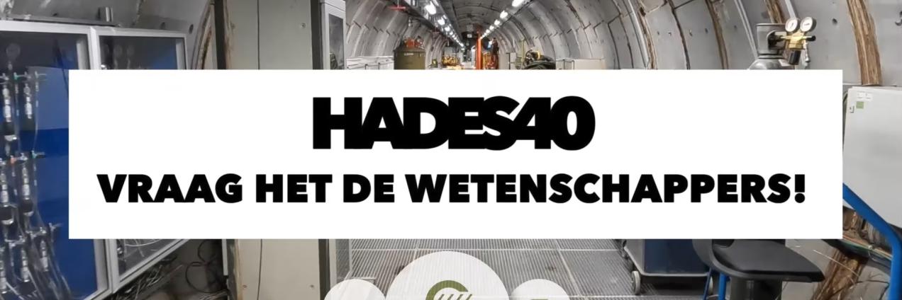 HADES40 vraag het aan de wetenschappers